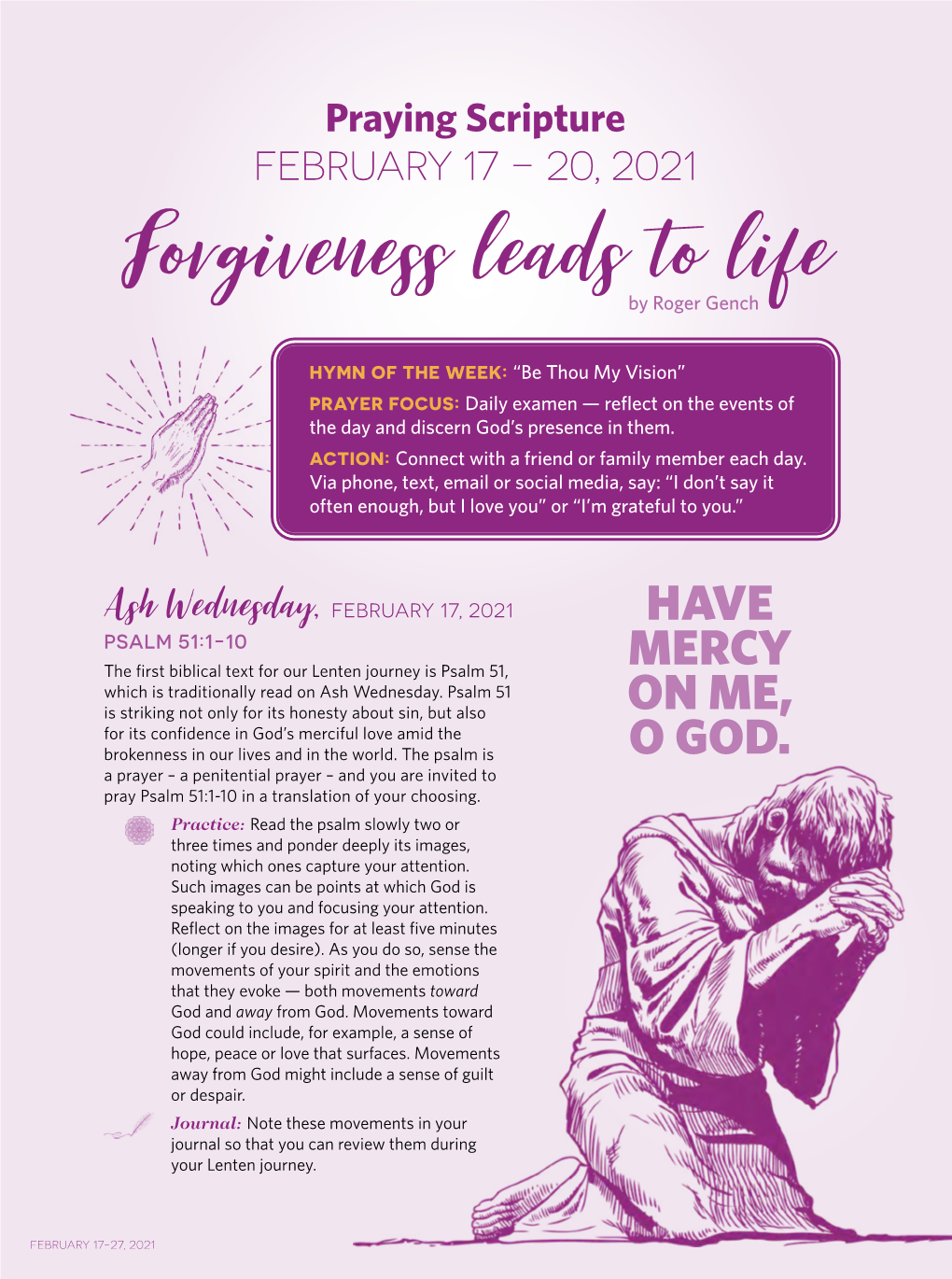 Praying Scripture FEBRUARY 17 – 20, 2021 Forgiveness Leads to Life by Roger Gench