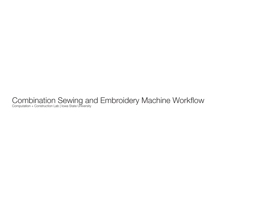 Combination Sewing and Embroidery Machine Workflow