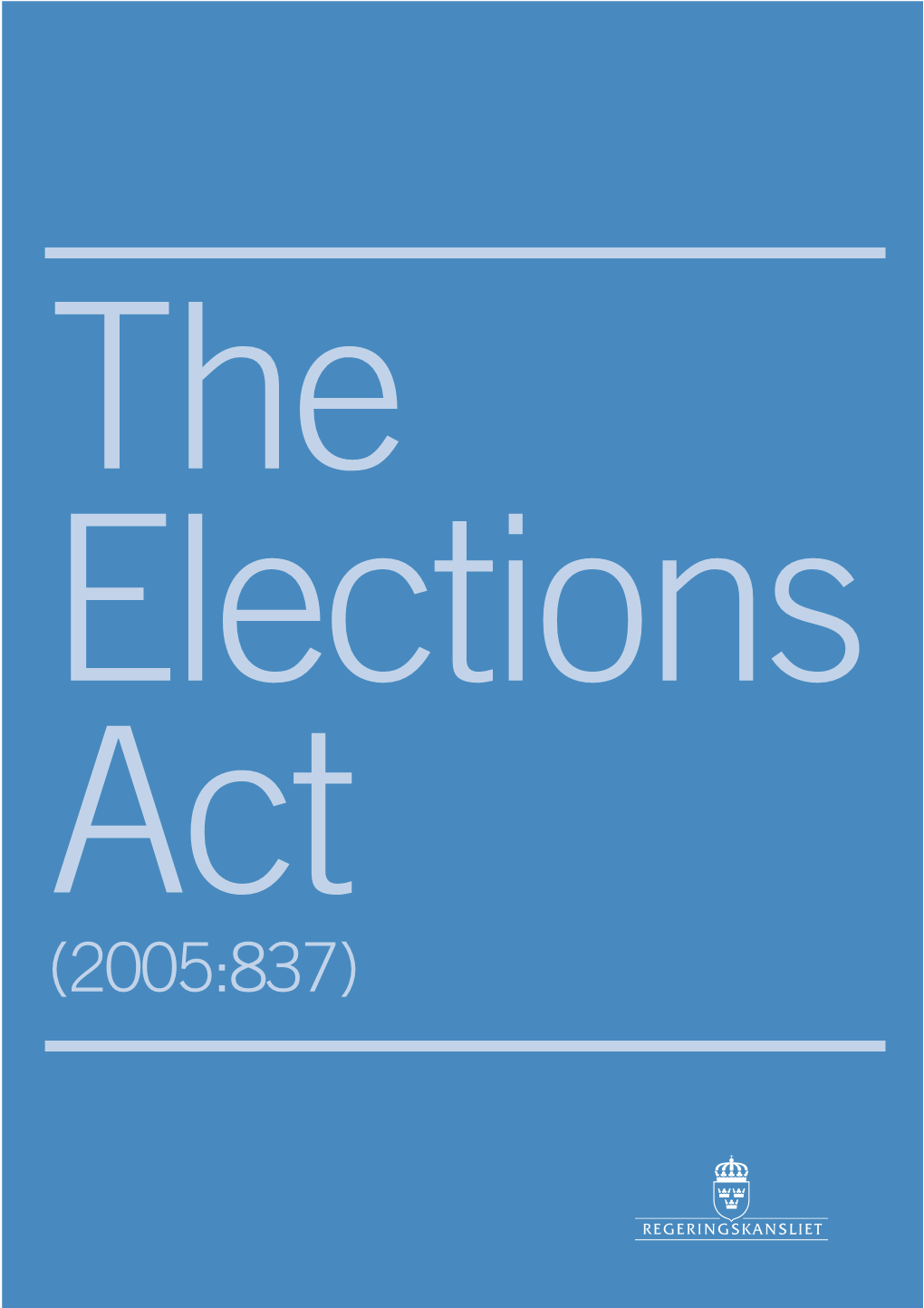 2005:837) the Elections Act (2005:837