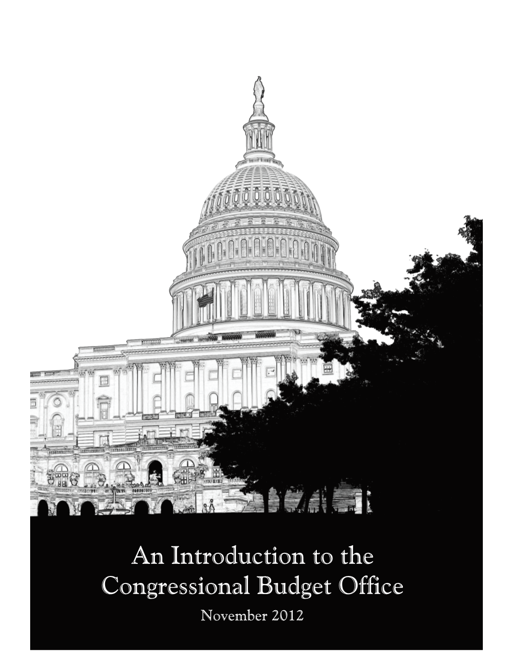 An Introduction to the Congressional Budget Office November 2012