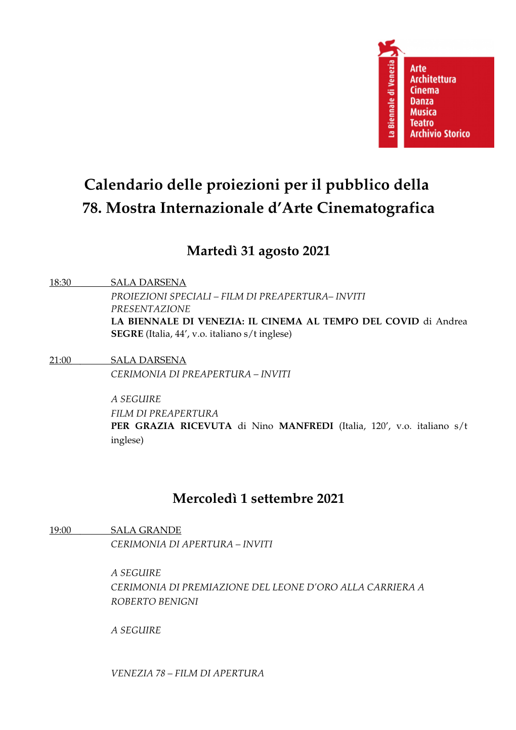 Calendario Delle Proiezioni Per Il Pubblico Della 78. Mostra Internazionale D’Arte Cinematografica