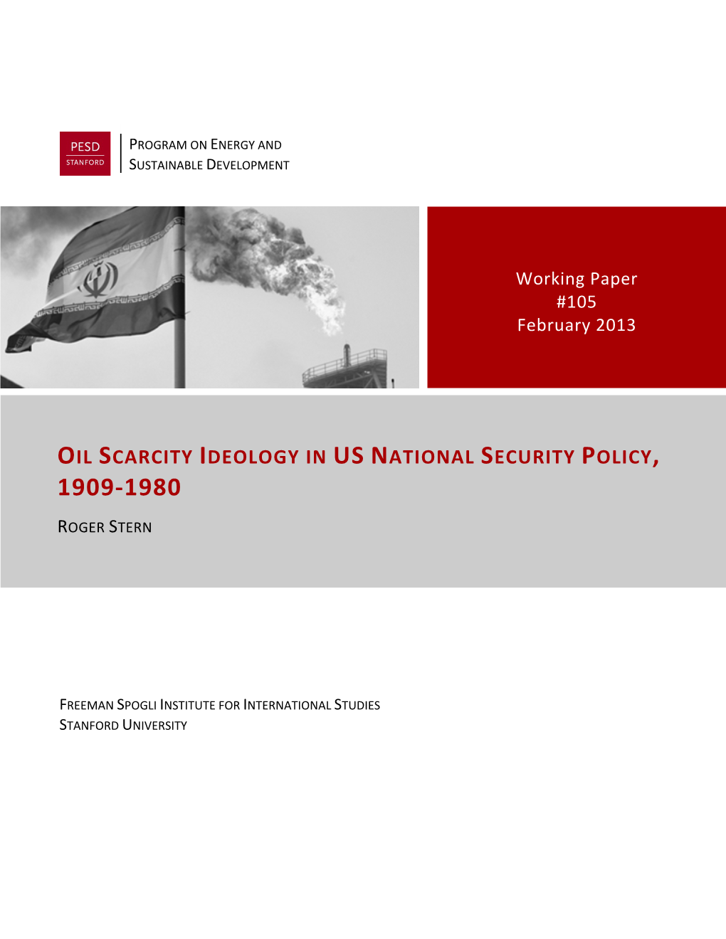 Oil Scarcity Ideology in US National Security Policy, 1909‐1980