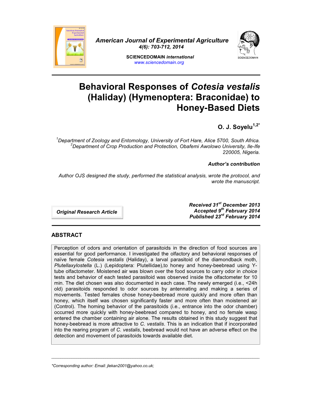 Behavioral Responses of Cotesia Vestalis (Haliday) (Hymenoptera: Braconidae) to Honey-Based Diets