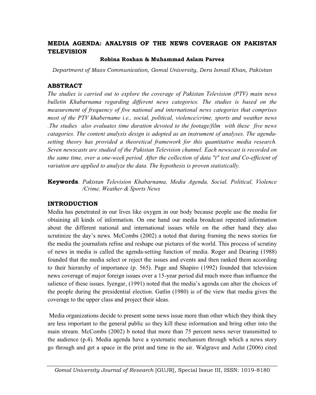 Media Agenda:Analysis of News Coverage on Pakistan Television"