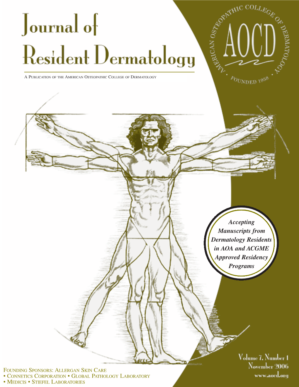 November 2006 Resident Dermatology a Publication of the American Osteopathic College of Dermatology Contents