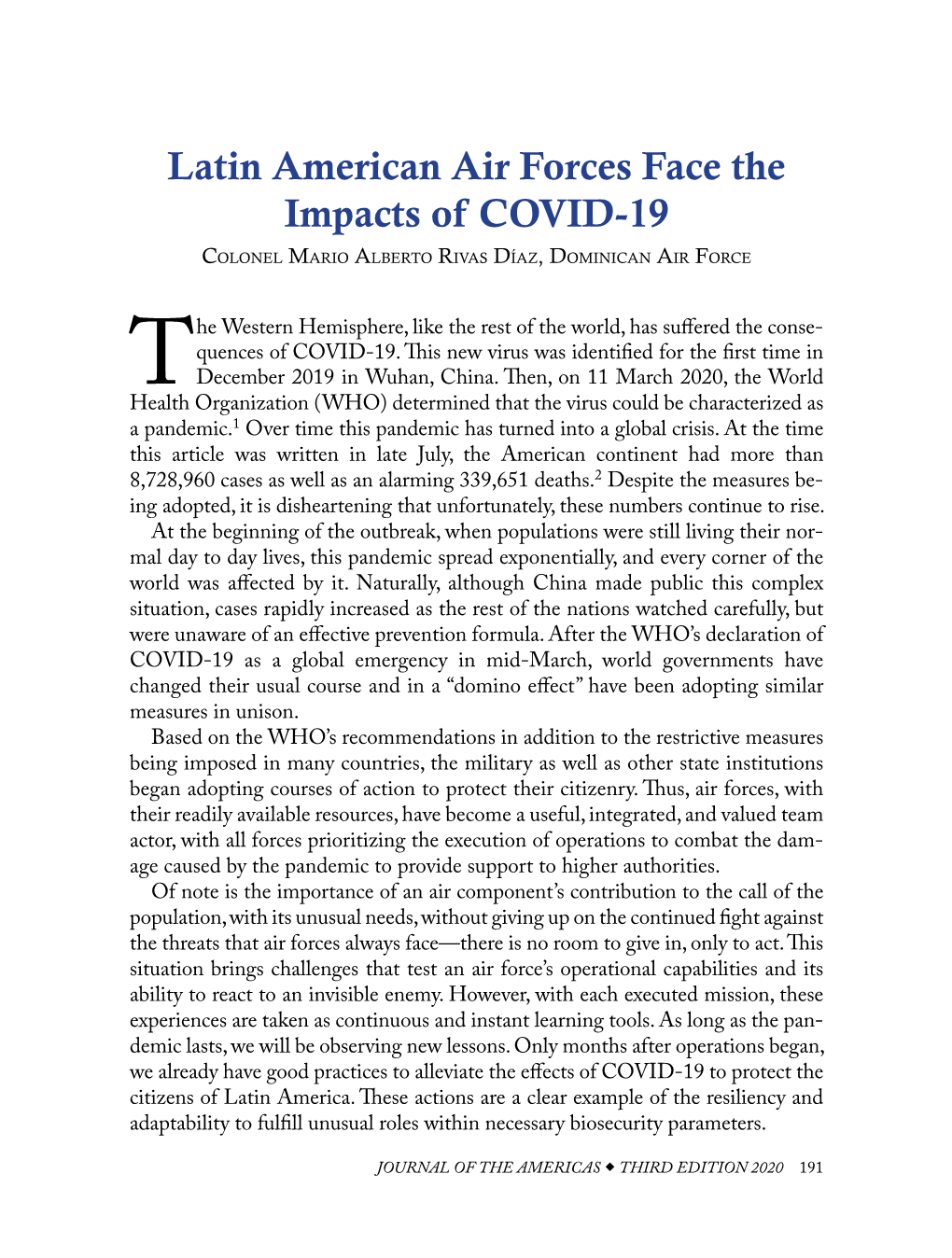 Latin American Air Forces Face the Impacts of COVID-19 Colonel Mario Alberto Rivas Díaz, Dominican Air Force