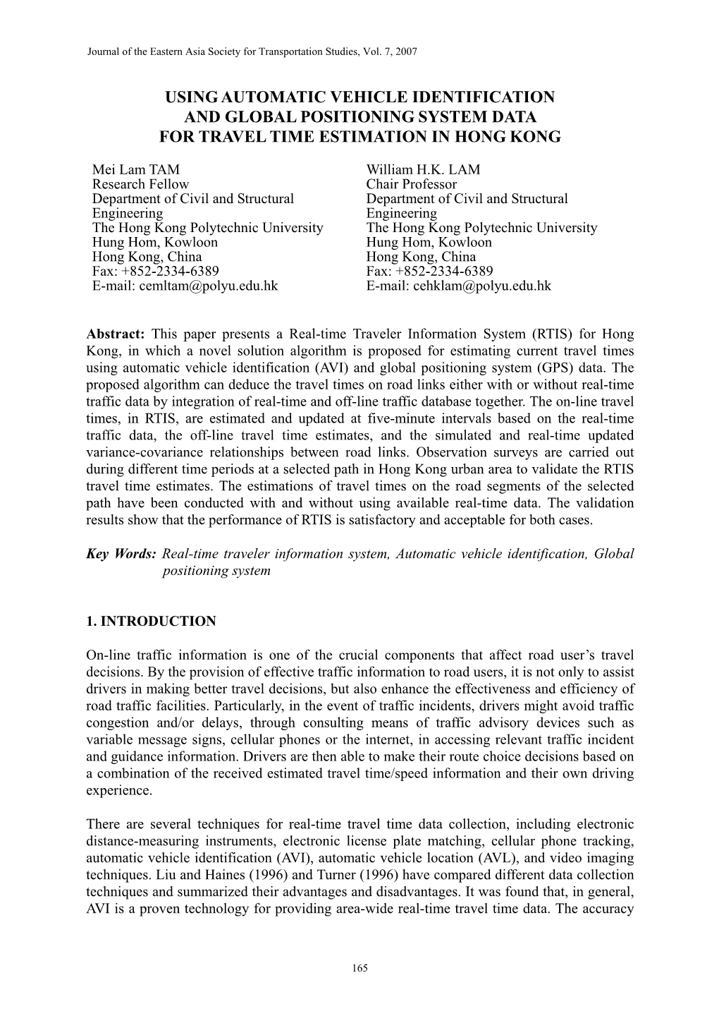 Using Automatic Vehicle Identification and Global Positioning System Data for Travel Time Estimation in Hong Kong