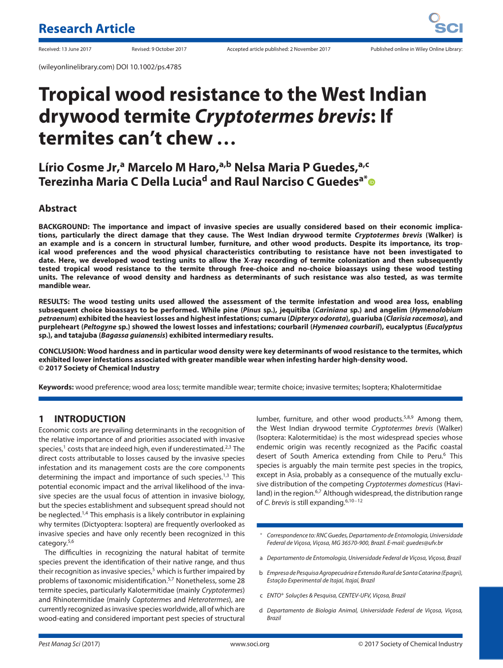 Tropical Wood Resistance to the West Indian Drywood Termite Cryptotermes Brevis:If Termites Can’T Chew …