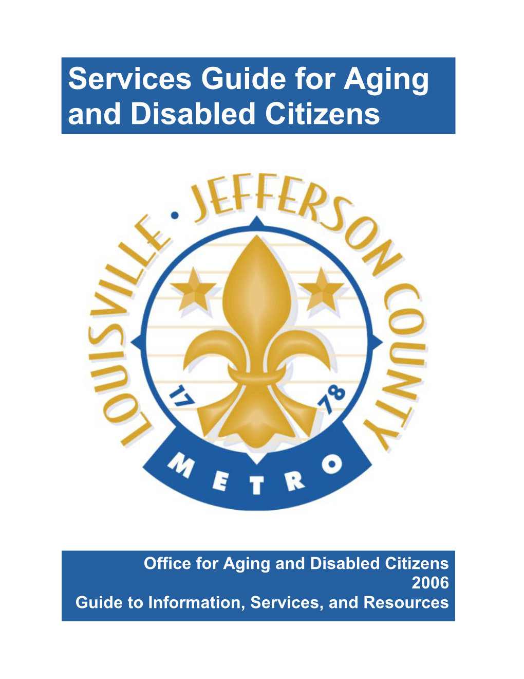 Services Guide for Aging and Disabled Citizens