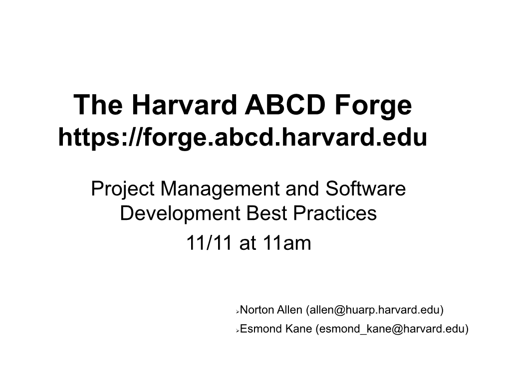 The Harvard ABCD Forge