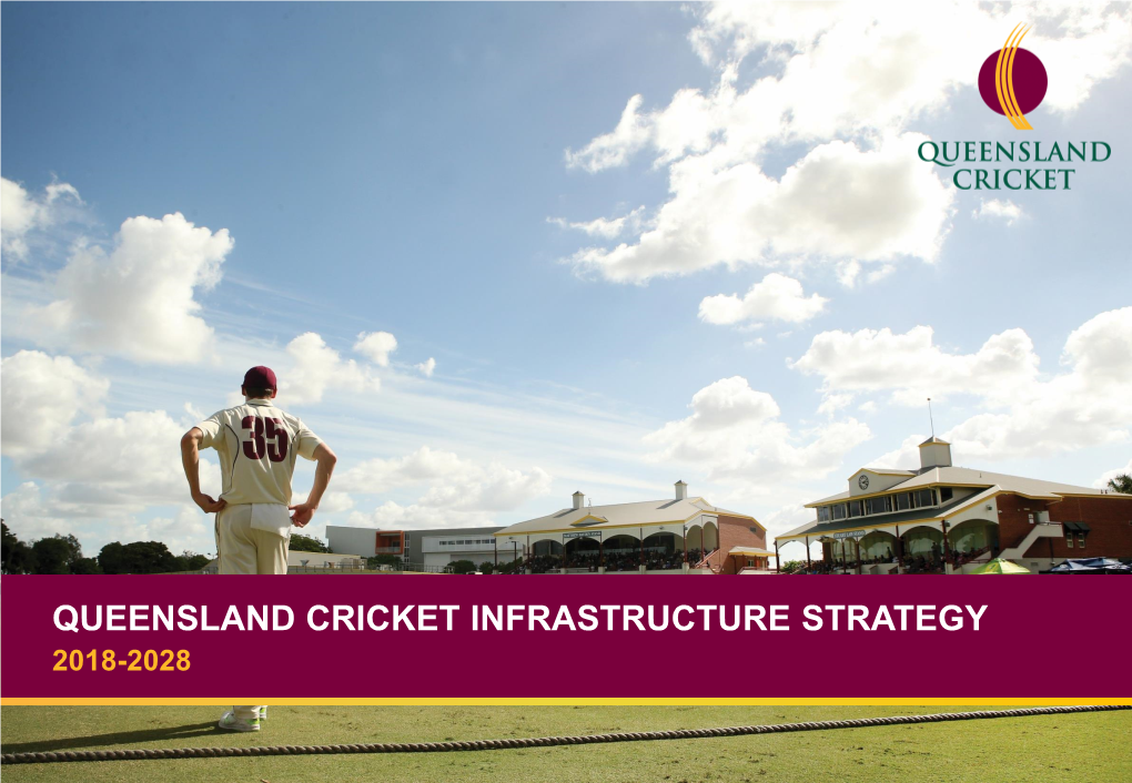 Queensland Cricket Infrastructure Strategy 2018-2028 Acknowledgements