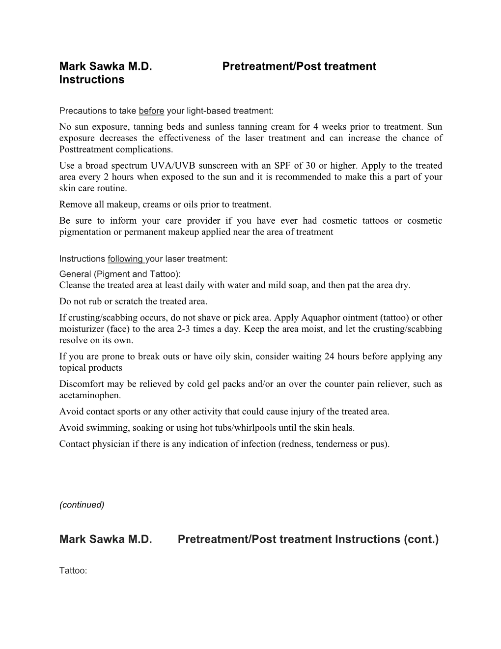 Mark Sawka MD Pretreatment/Post Treatment Instructions