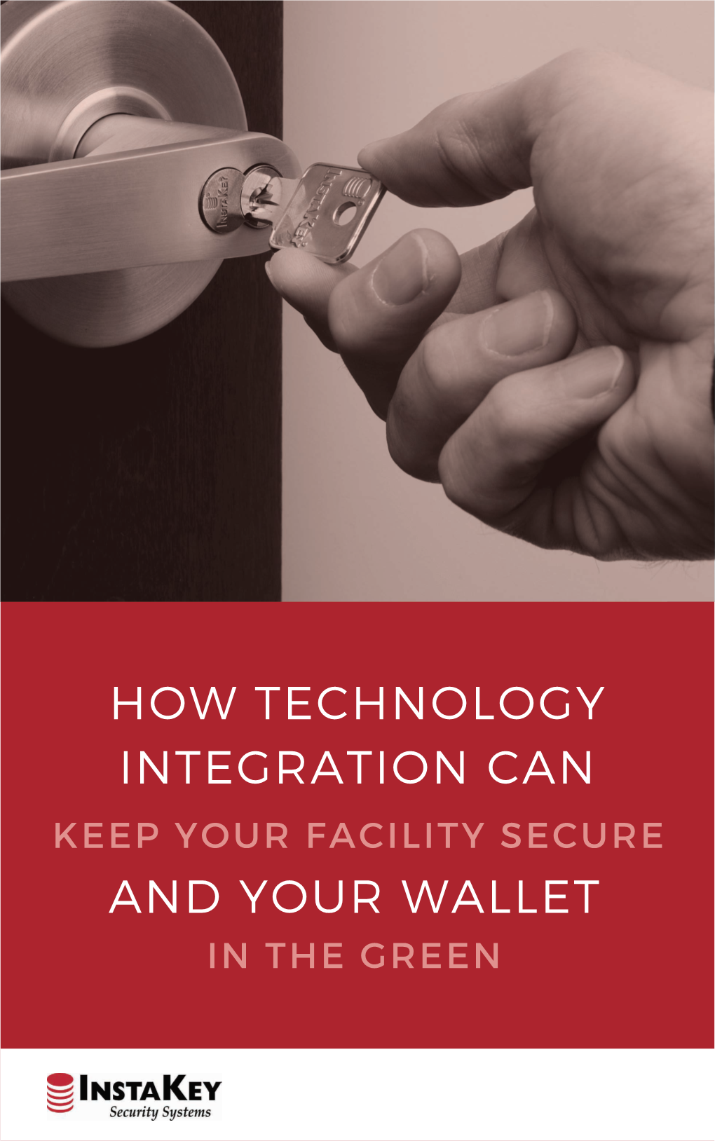 How Technology Integration Can Keep Your Facility Secure And