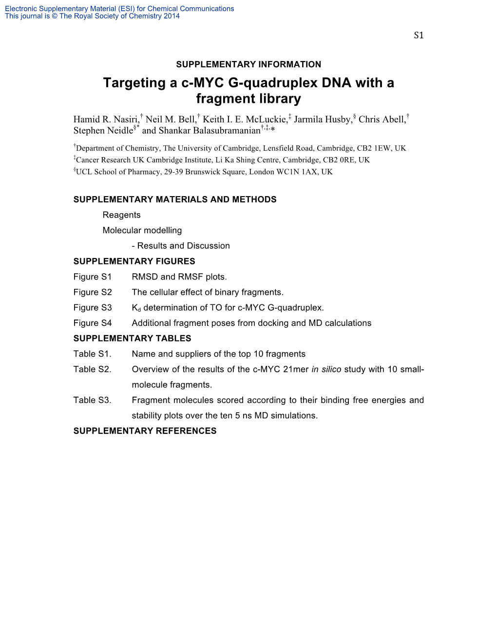 Targeting a C-MYC G-Quadruplex DNA with a Fragment Library Hamid R