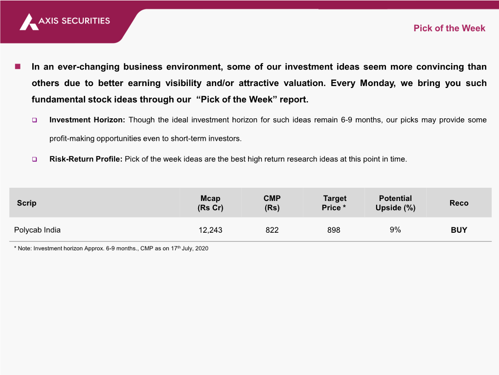 In an Ever-Changing Business Environment, Some of Our Investment Ideas Seem More Convincing Than Others Due to Better Earning Visibility And/Or Attractive Valuation