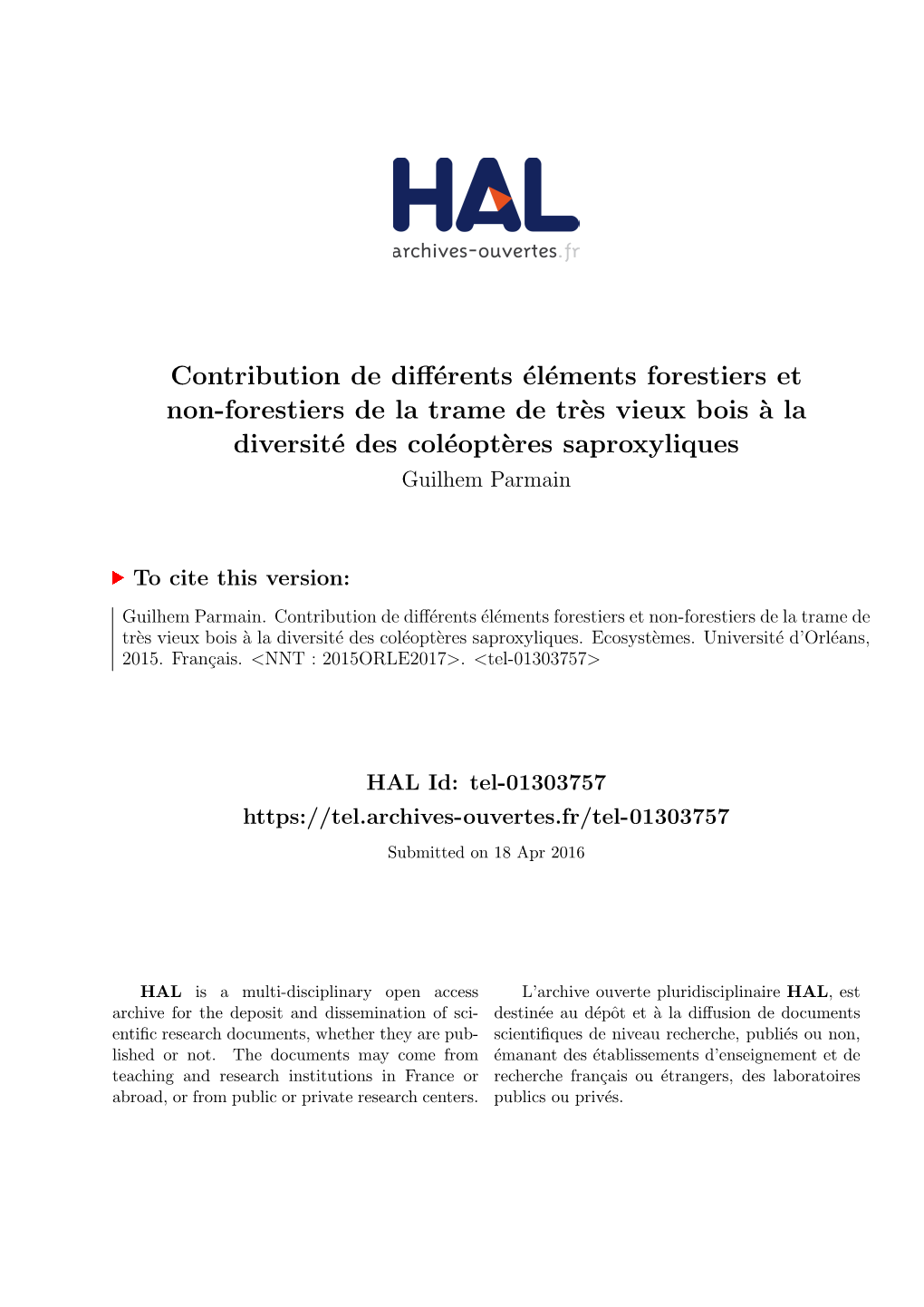 Contribution De Différents Éléments Forestiers Et Non-Forestiers De La Trame De Très Vieux Bois À La Diversité Des Coléoptères Saproxyliques