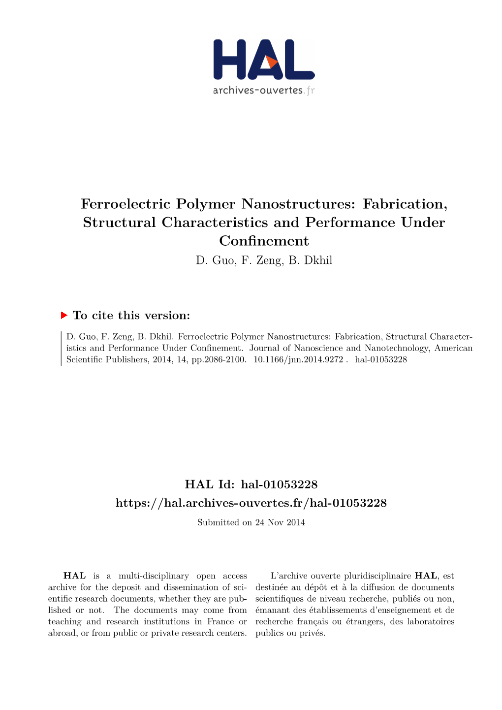 Ferroelectric Polymer Nanostructures: Fabrication, Structural Characteristics and Performance Under Confinement D