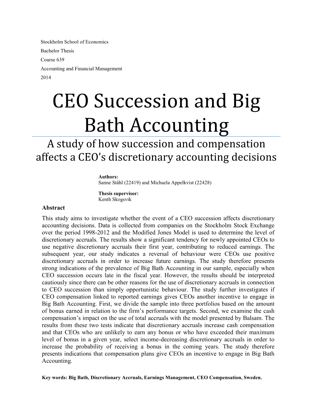 CEO Succession and Big Bath Accounting a Study of How Succession and Compensation Affects a CEO’S Discretionary Accounting Decisions