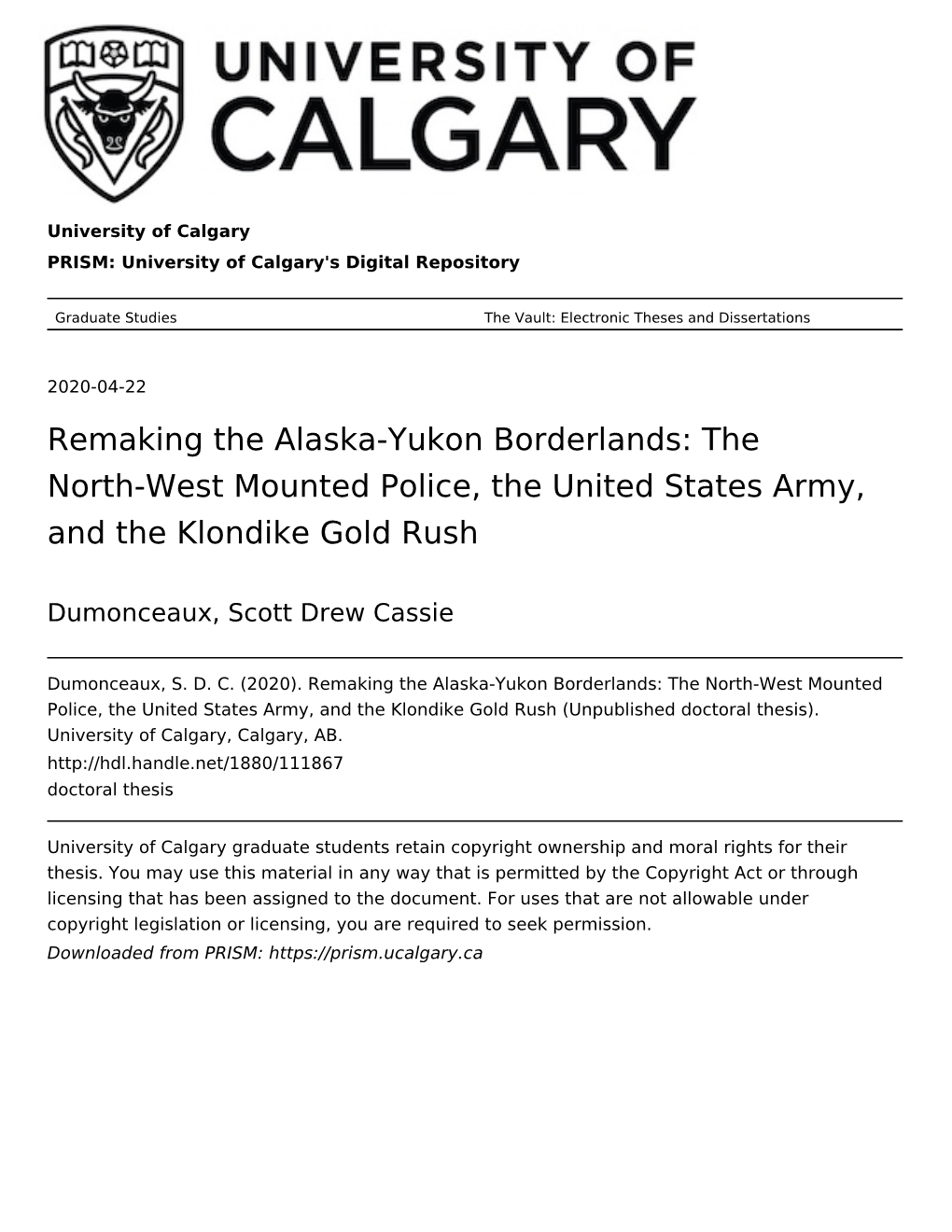 Remaking the Alaska-Yukon Borderlands: the North-West Mounted Police, the United States Army, and the Klondike Gold Rush