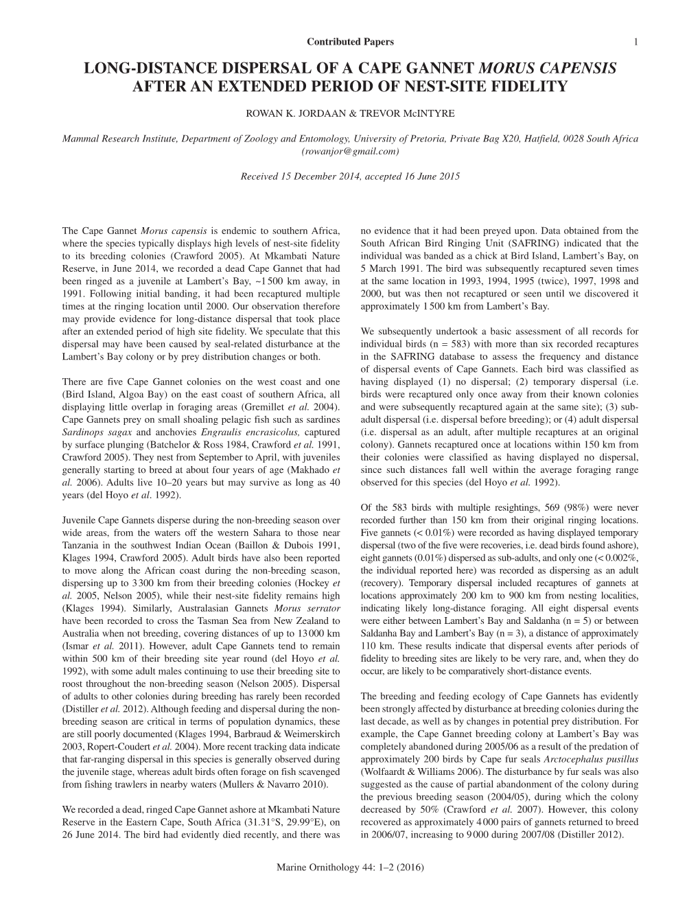 Long-Distance Dispersal of a Cape Gannet Morus Capensis After an Extended Period of Nest-Site Fidelity