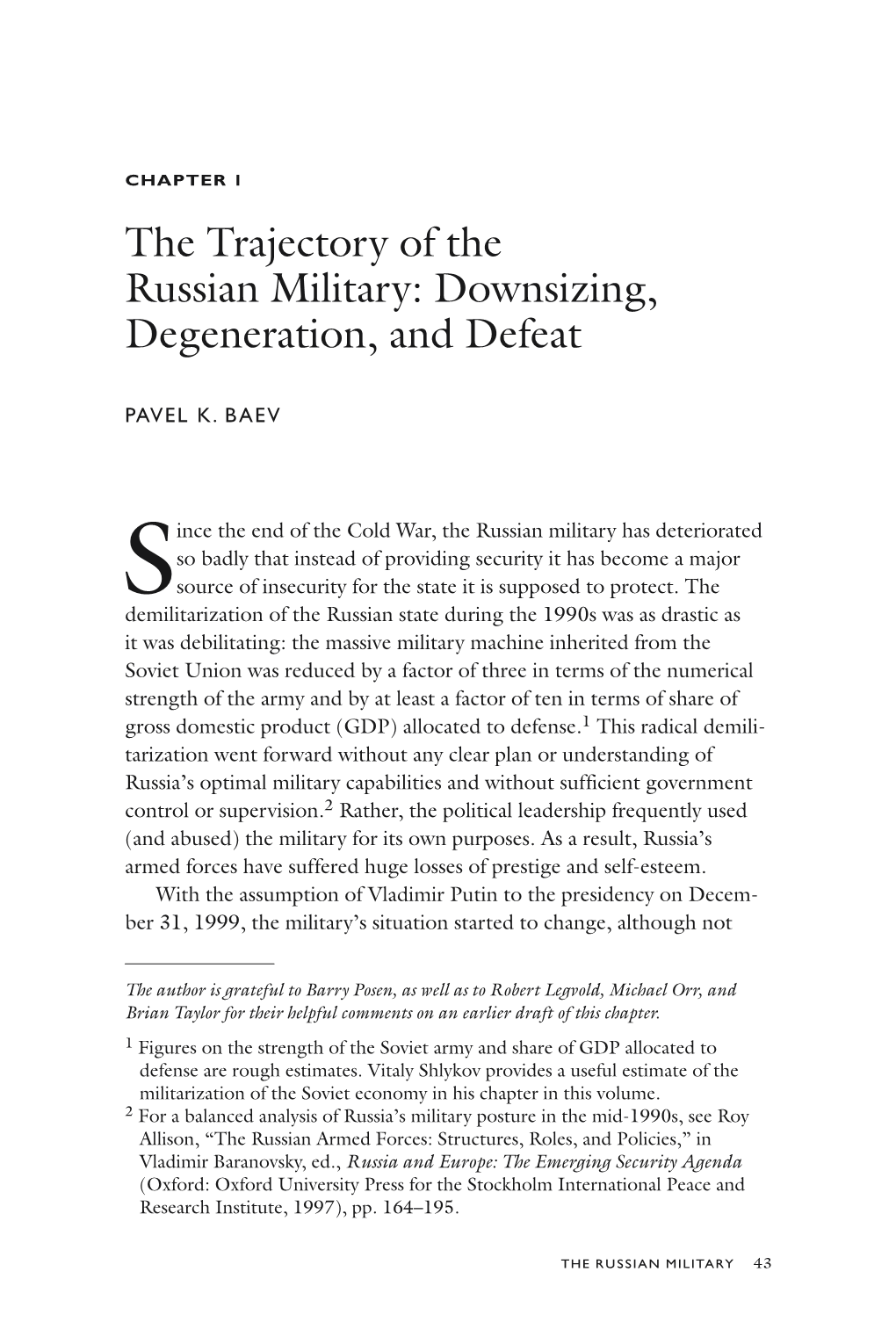 The Trajectory of the Russian Military: Downsizing, Degeneration, and Defeat