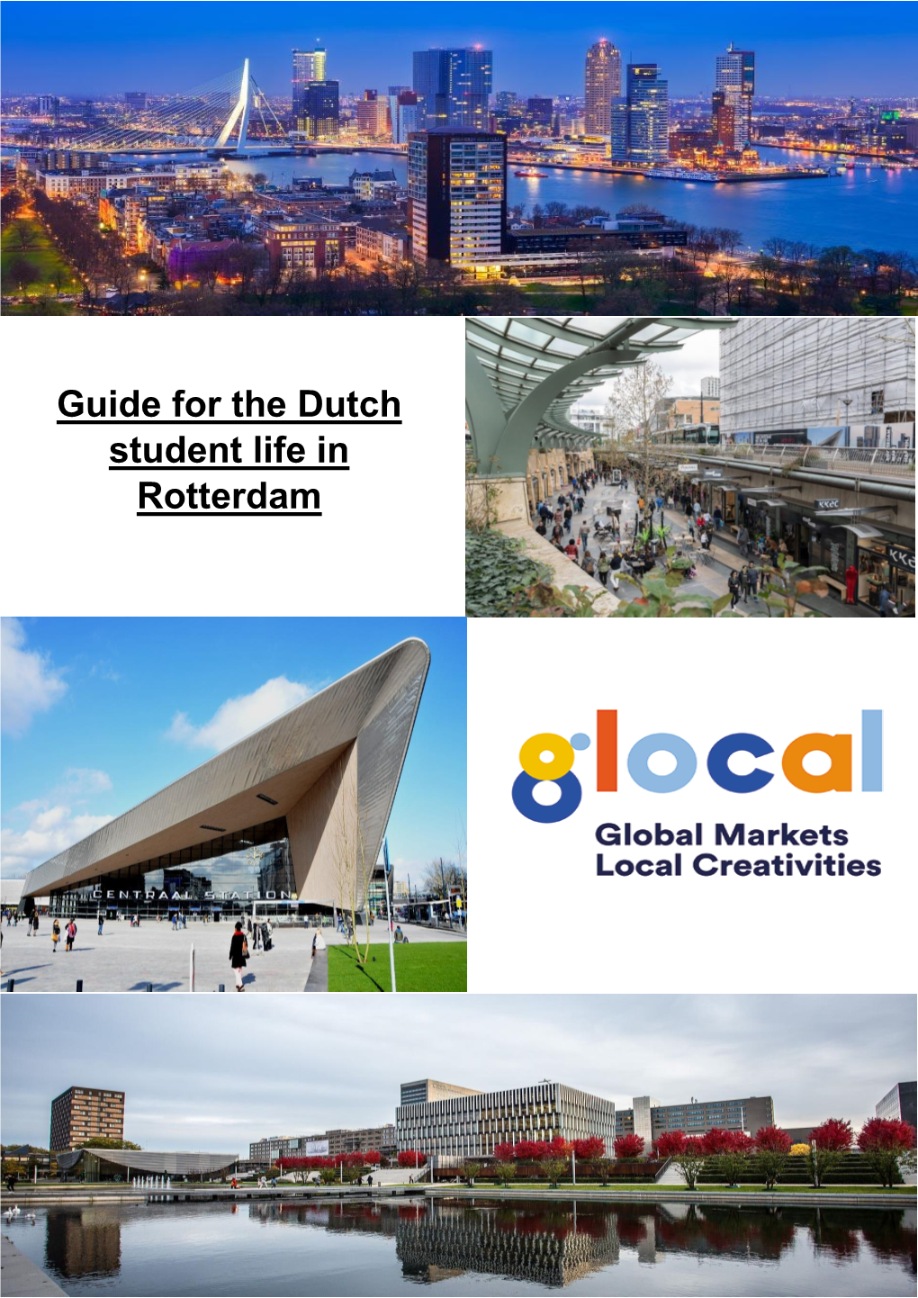 Guide for the Dutch Student Life in Rotterdam