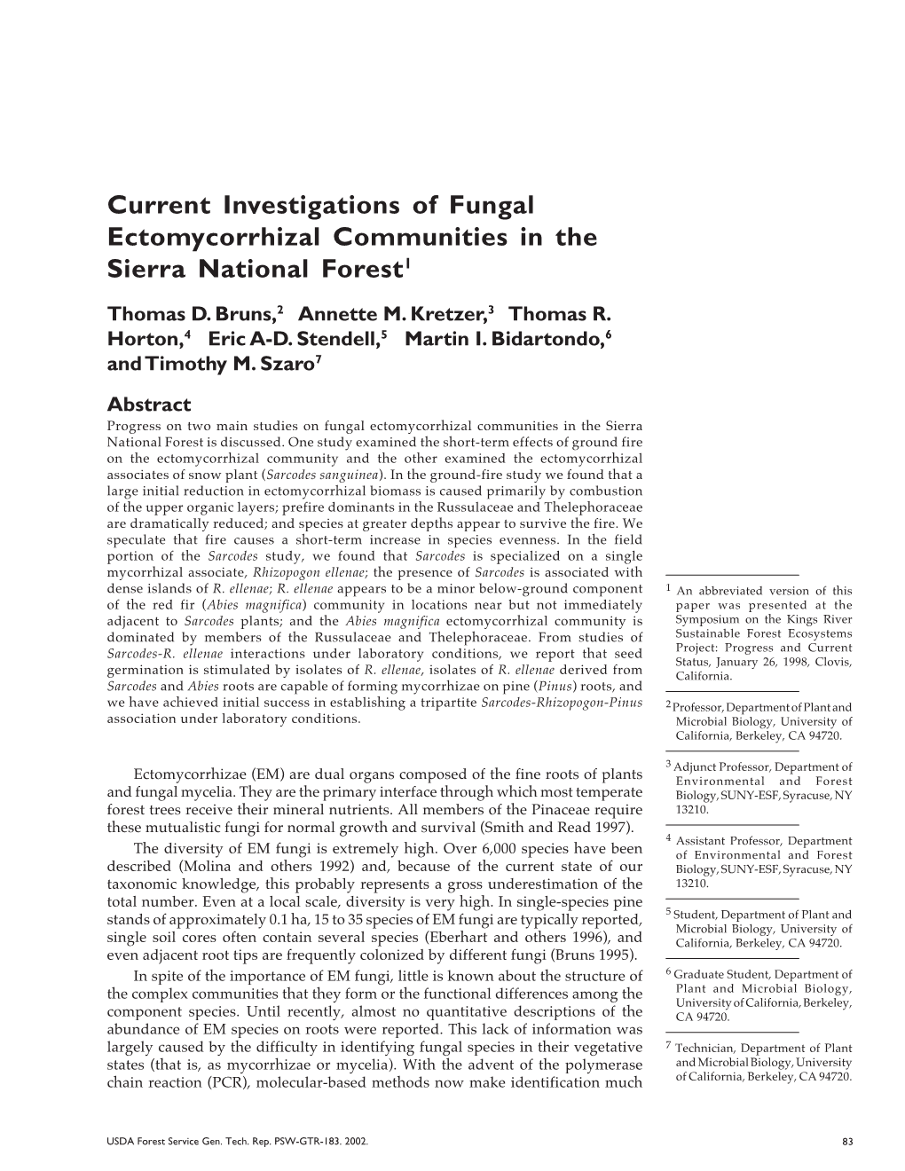 Current Investigations of Fungal Ectomycorrhizal Communities in the Sierra National Forest1
