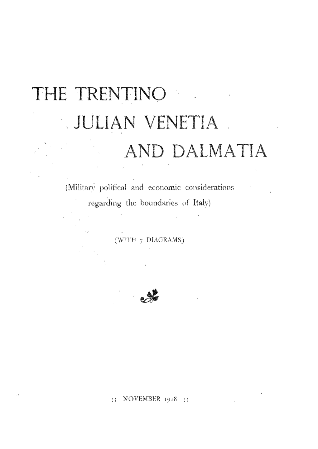 The Trentino .Julian Venetia and Dalmatïa
