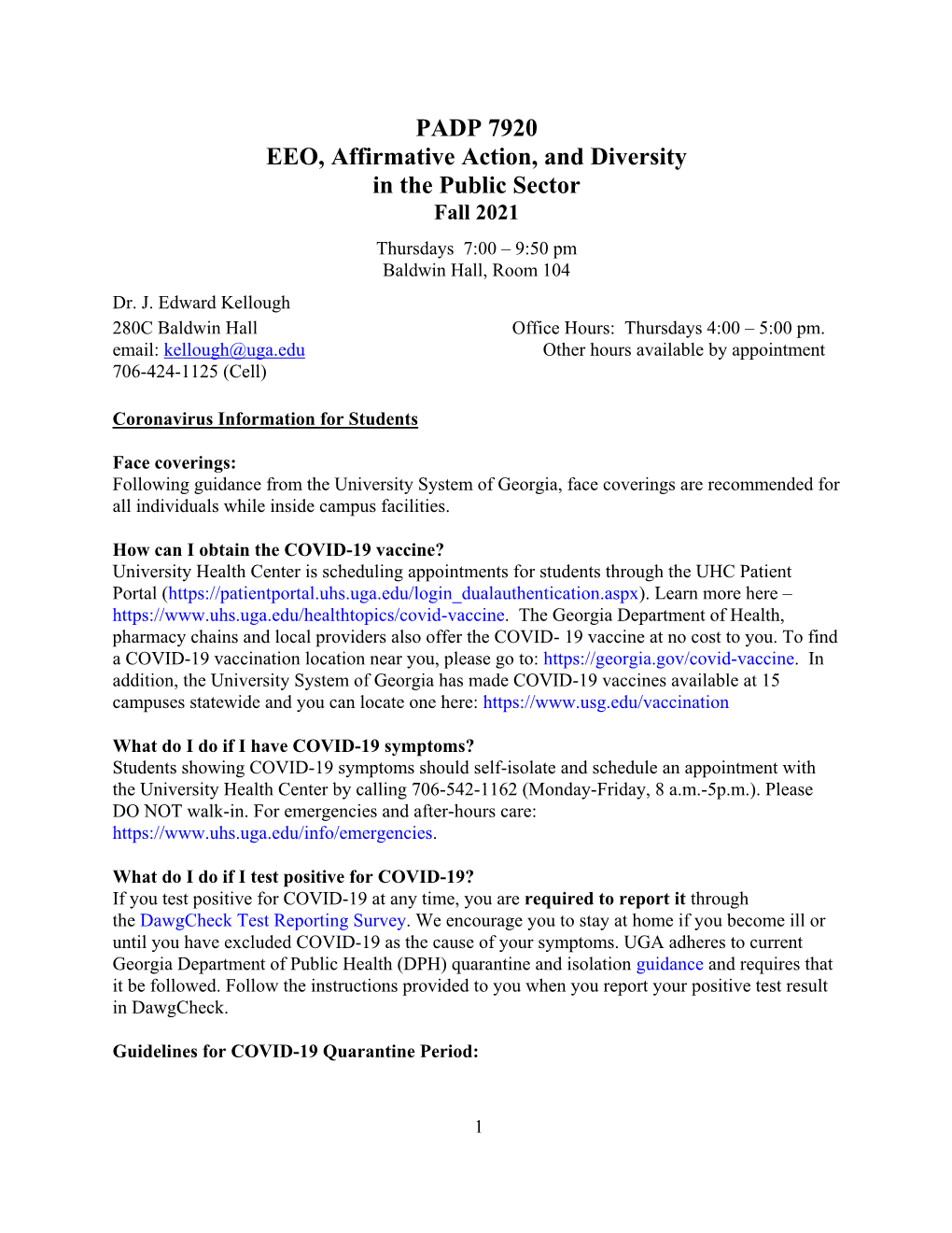 PADP 7920 EEO, Affirmative Action, and Diversity in the Public Sector Fall 2021 Thursdays 7:00 – 9:50 Pm Baldwin Hall, Room 104 Dr