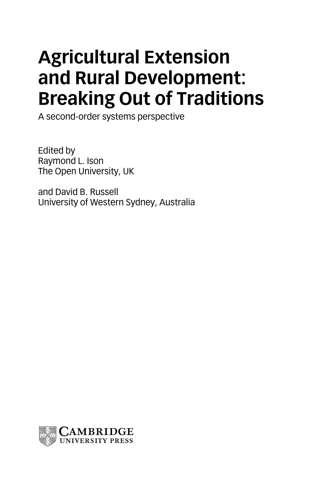 Agricultural Extension and Rural Development: Breaking out of Traditions a Second-Order Systems Perspective