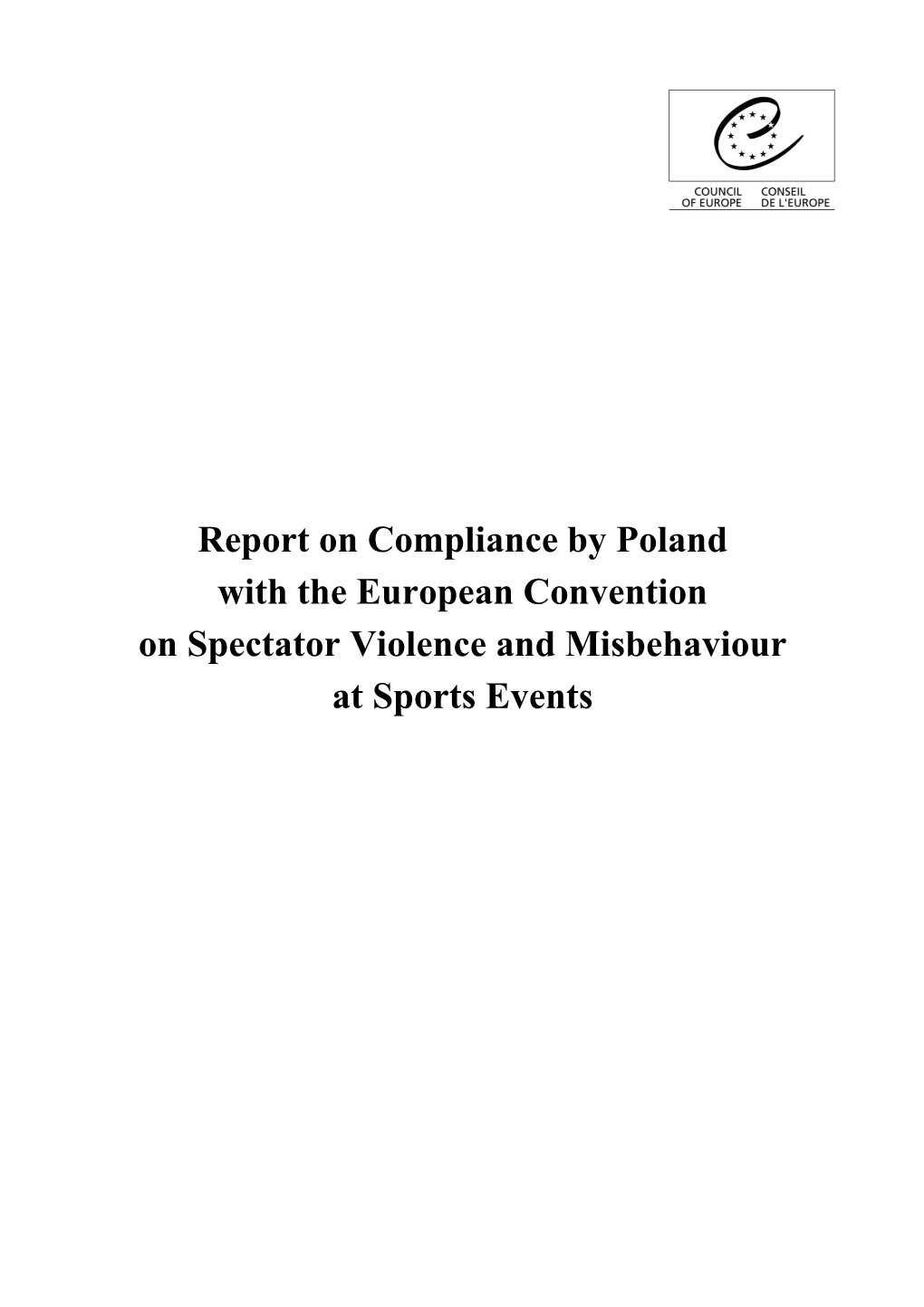 Report on Compliance by Poland with the European Convention on Spectator Violence and Misbehaviour at Sports Events