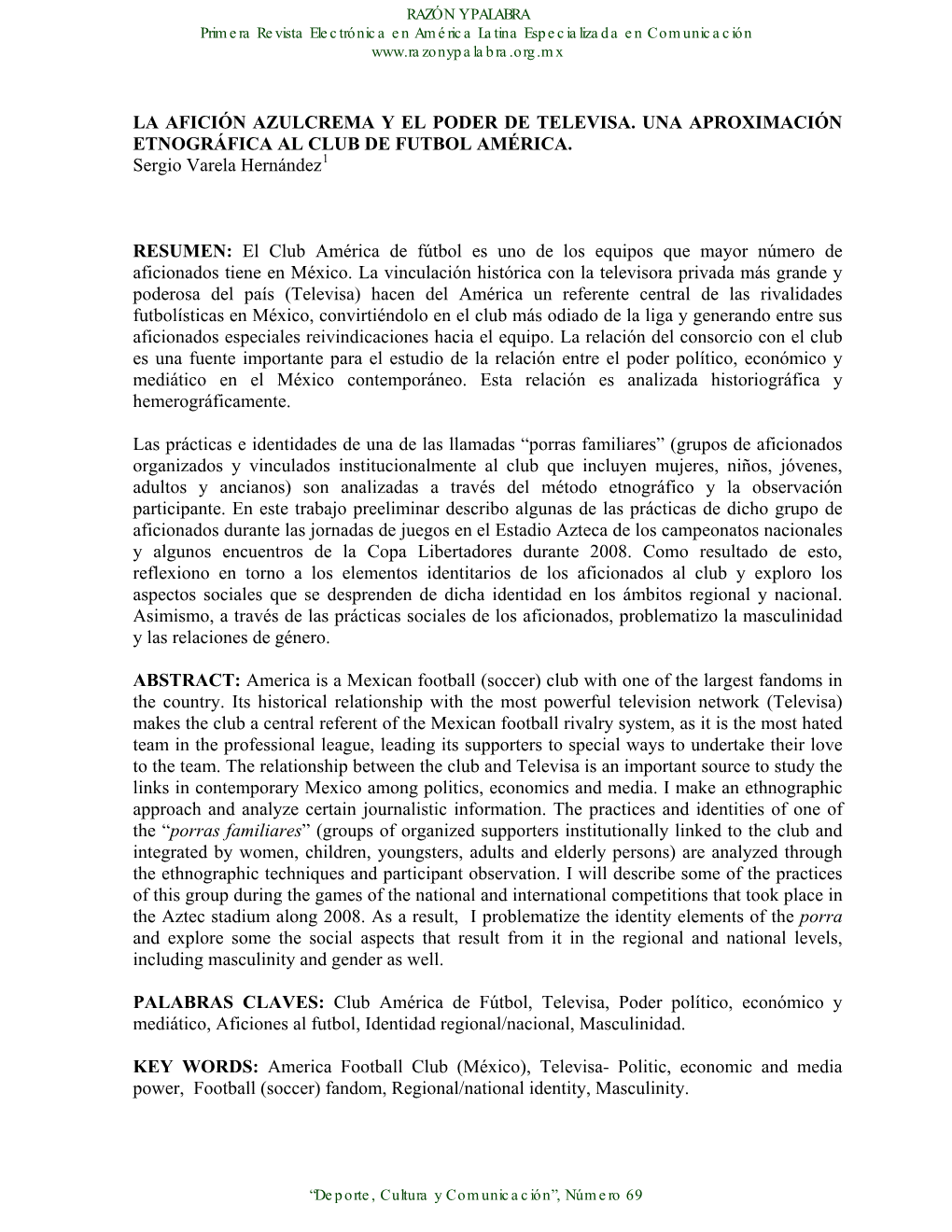 La Creación Y Consolidación De La Afición Al Fútbol En México Es Un Fenómeno Simultáneo Al Del Desarrollo De Este Deporte En Nuestro País