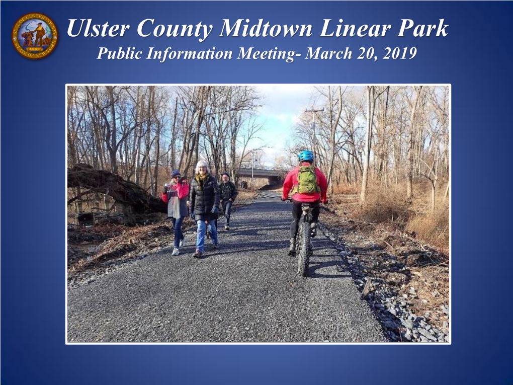 Ulster County Midtown Linear Park Public Information Meeting- March 20, 2019