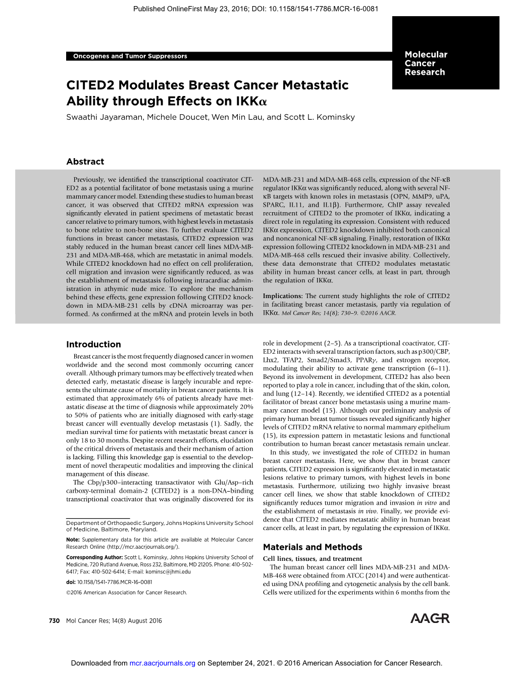 CITED2 Modulates Breast Cancer Metastatic Ability Through Effects on Ikka Swaathi Jayaraman, Michele Doucet, Wen Min Lau, and Scott L