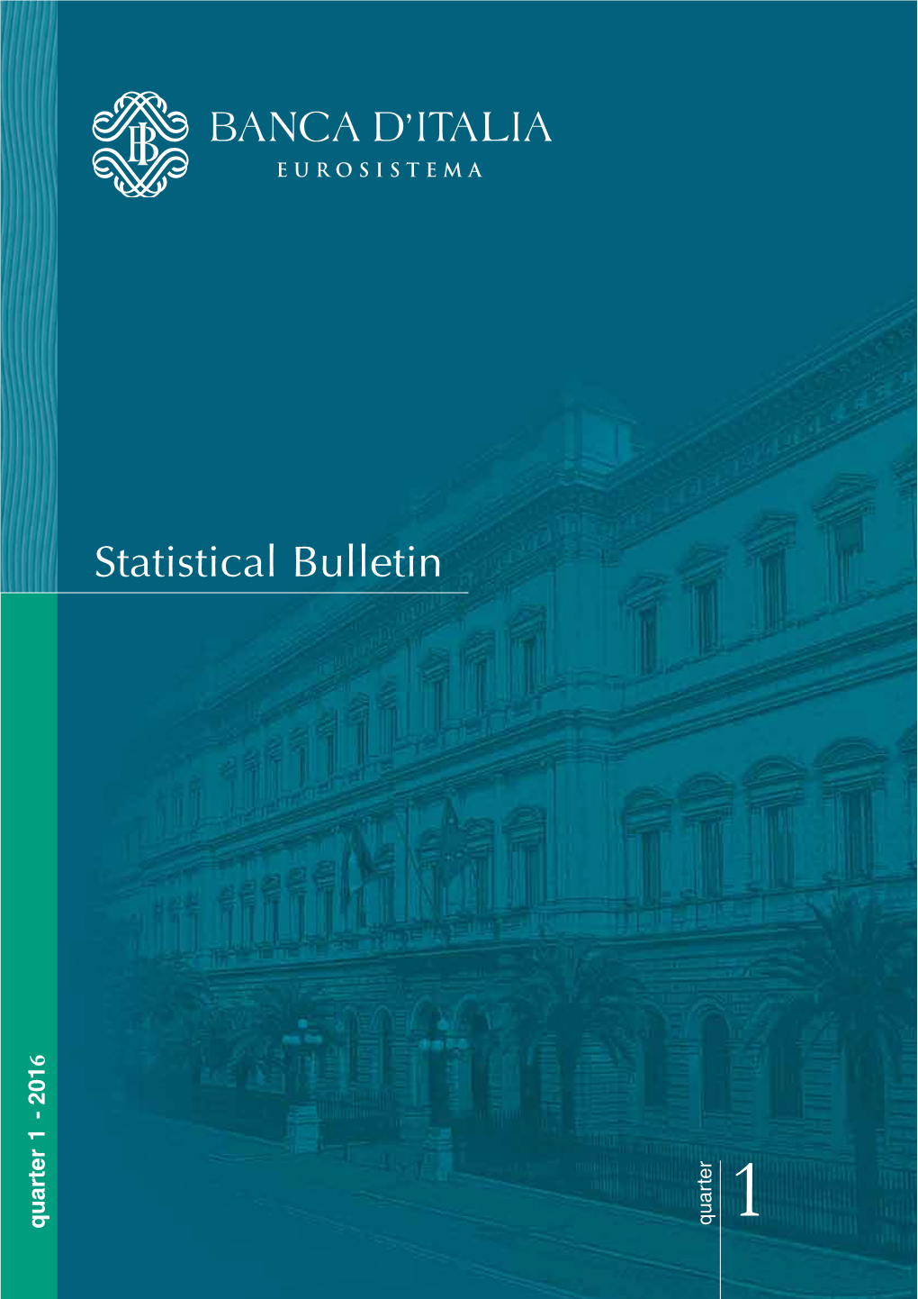 Statistical Bulletin 201 6 1 - Quarter Quarter 1