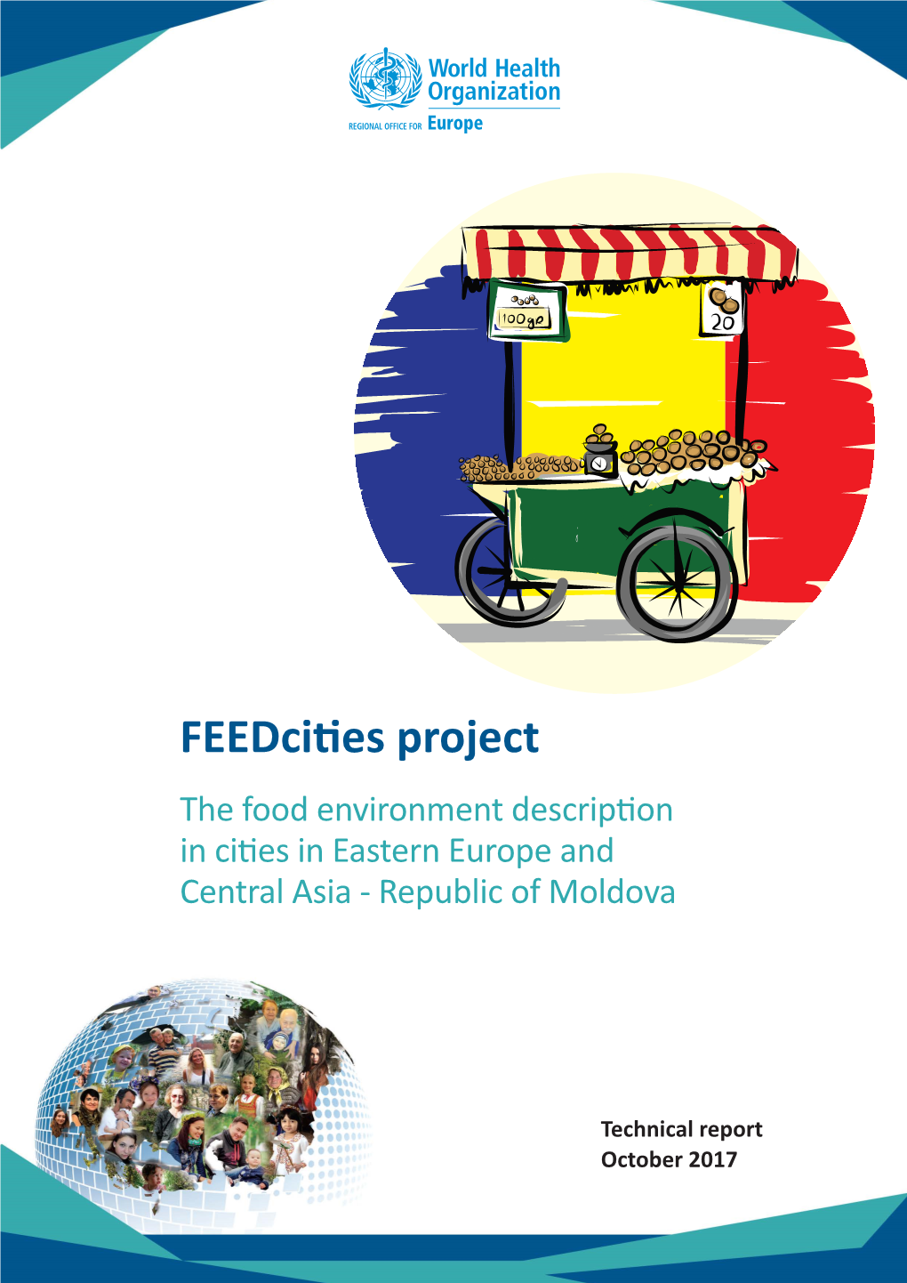 Feedcities Project the Food Environment Description in Cities in Eastern Europe and Central Asia - Republic of Moldova