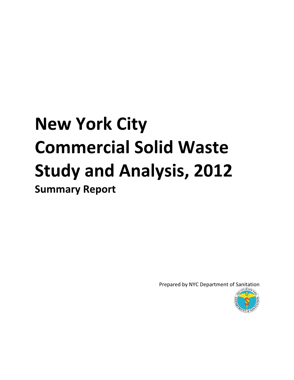 New York City Commercial Solid Waste Study and Analysis, 2012 Summary Report