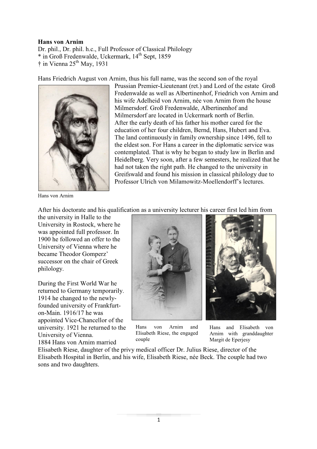 Hans Von Arnim Dr. Phil., Dr. Phil. H.C., Full Professor of Classical Philology * in Groß Fredenwalde, Uckermark, 14Th Sept, 1859 † in Vienna 25Th May, 1931