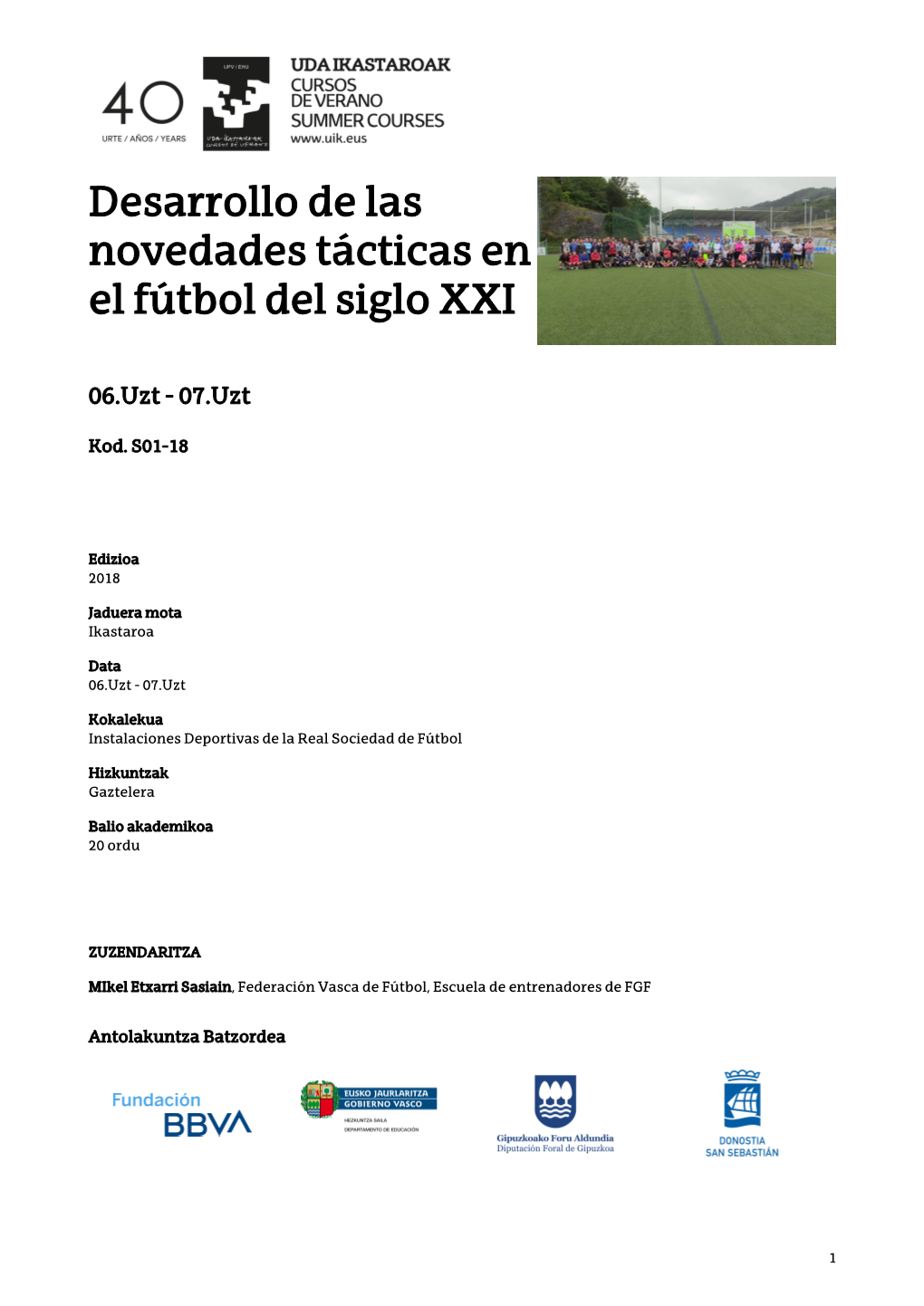 Desarrollo De Las Novedades Tácticas En El Fútbol Del Siglo XXI