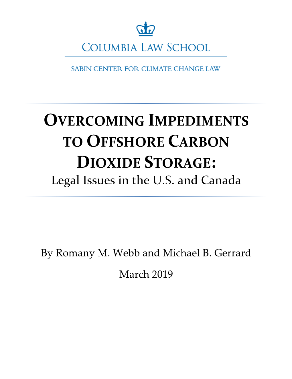 TO OFFSHORE CARBON DIOXIDE STORAGE: Legal Issues in the U.S