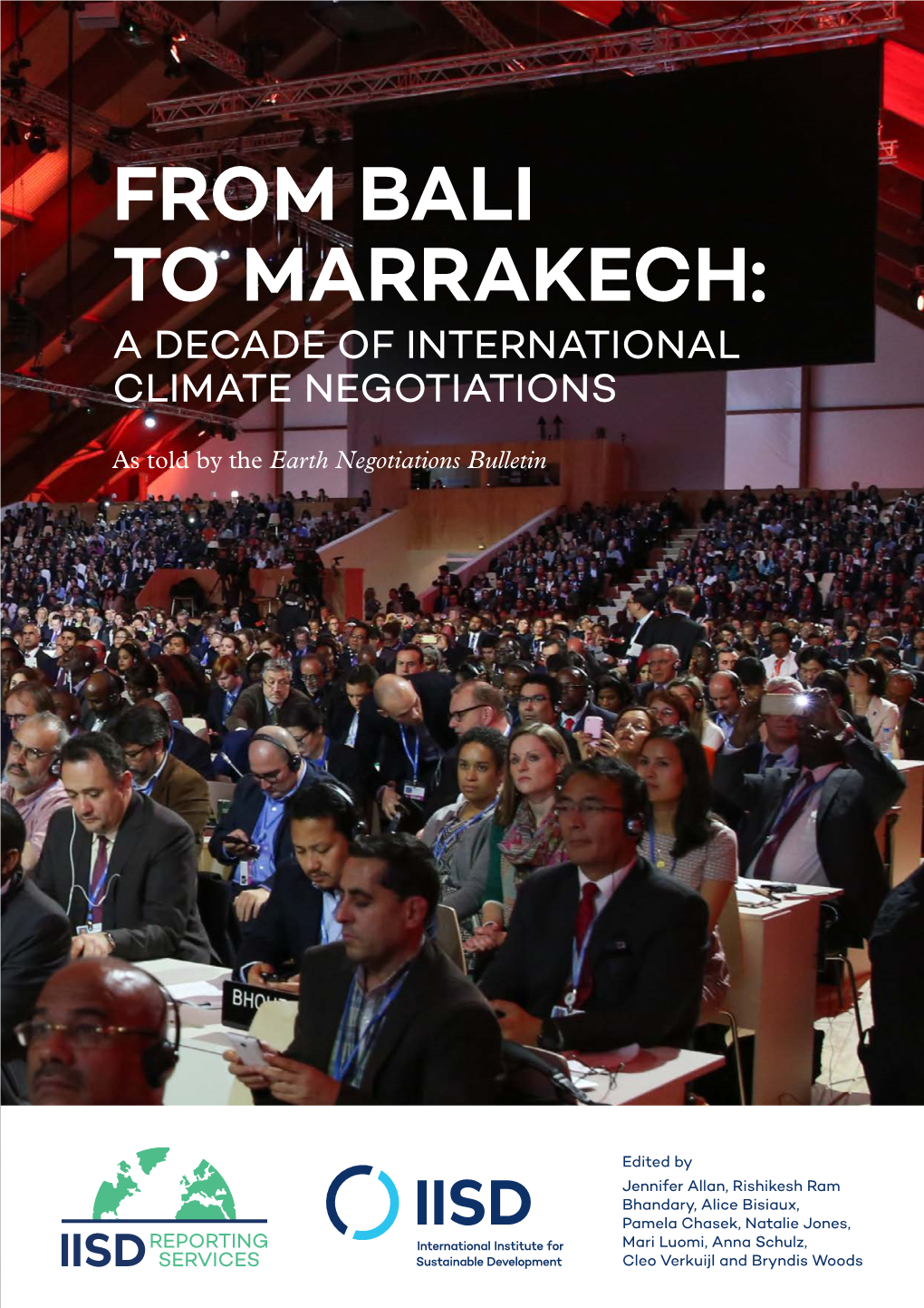 From Bali to Marrakech: a Decade of International Climate Negotiations