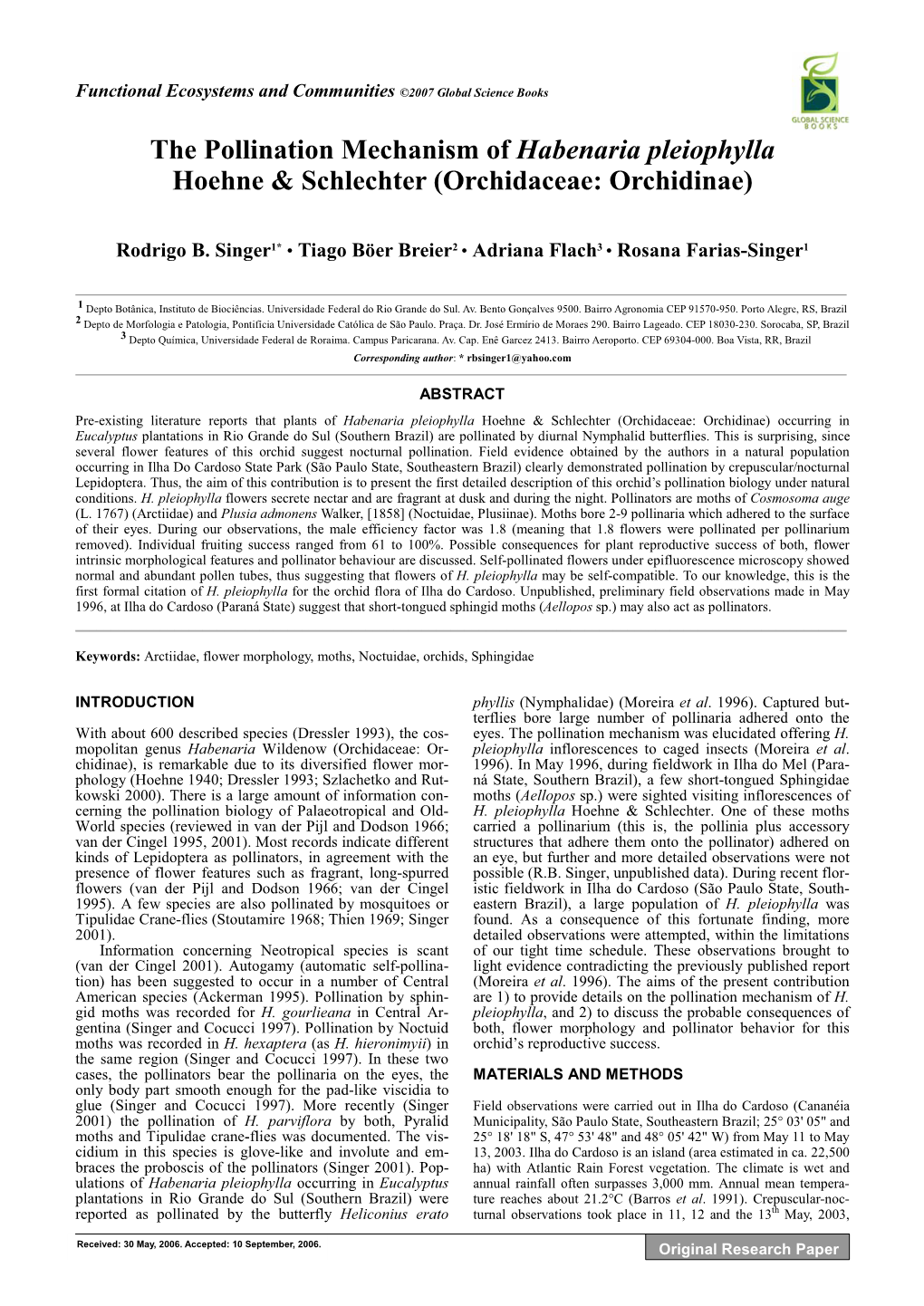 The Pollination Mechanism of Habenaria Pleiophylla Hoehne & Schlechter (Orchidaceae: Orchidinae)