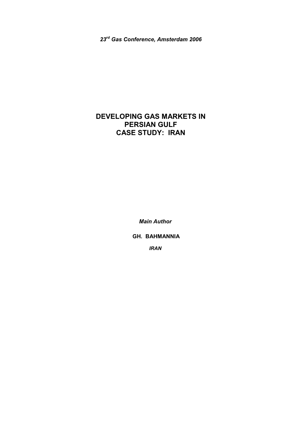 Developing Gas Markets in Persian Gulf Case Study: Iran