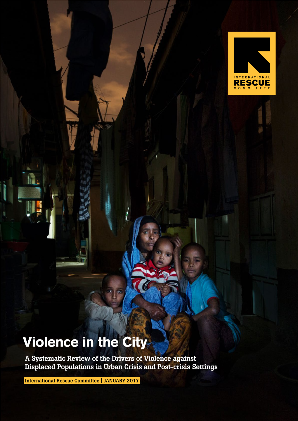 Violence in the City a Systematic Review of the Drivers of Violence Against Displaced Populations in Urban Crisis and Post-Crisis Settings