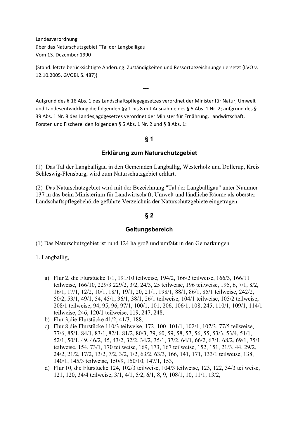 Das Tal Der Langballigau in Den Gemeinden Langballig, Westerholz Und Dollerup, Kreis Schleswig-Flensburg, Wird Zum Naturschutzgebiet Erklärt