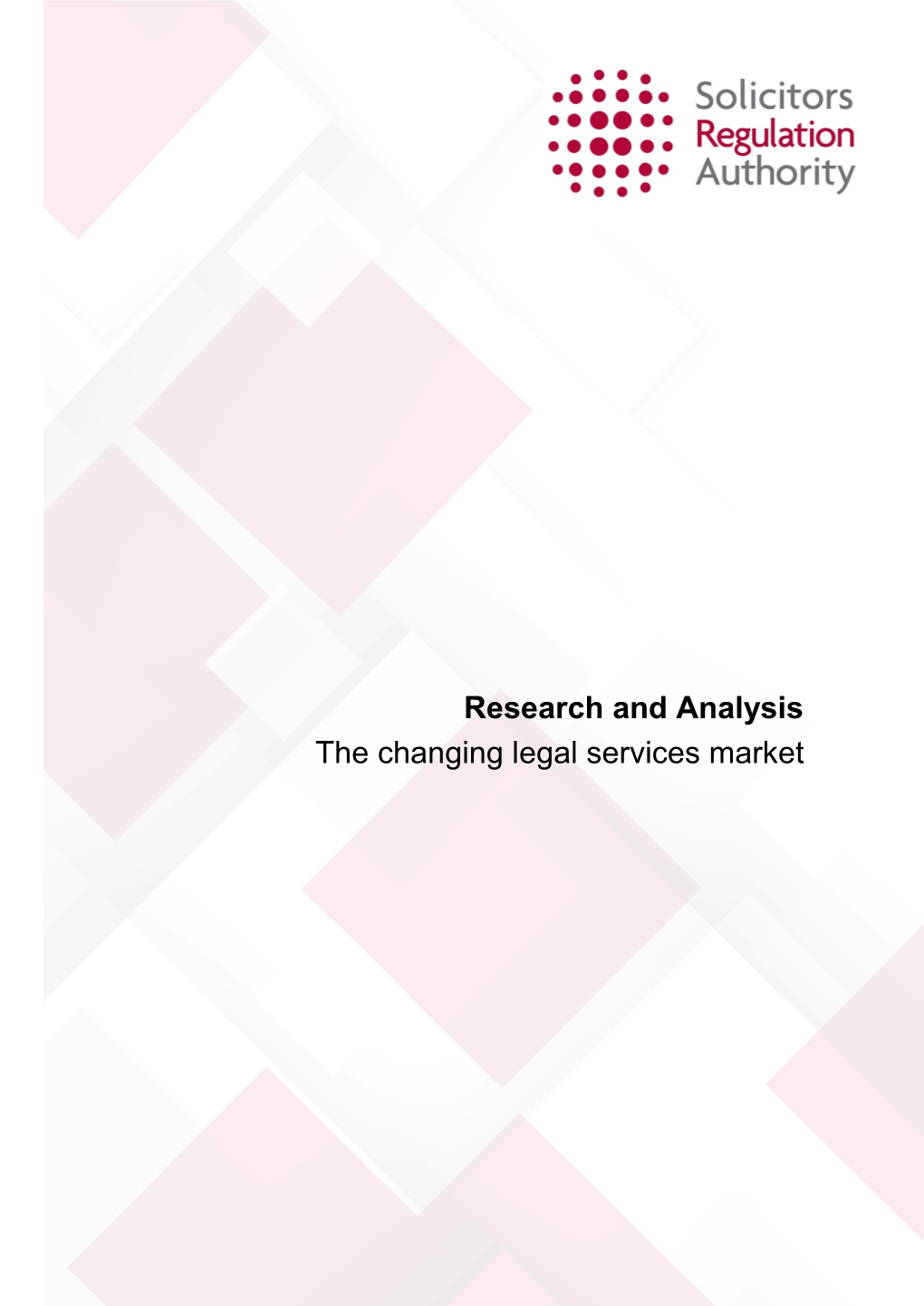 Research and Analysis the Changing Legal Services Market