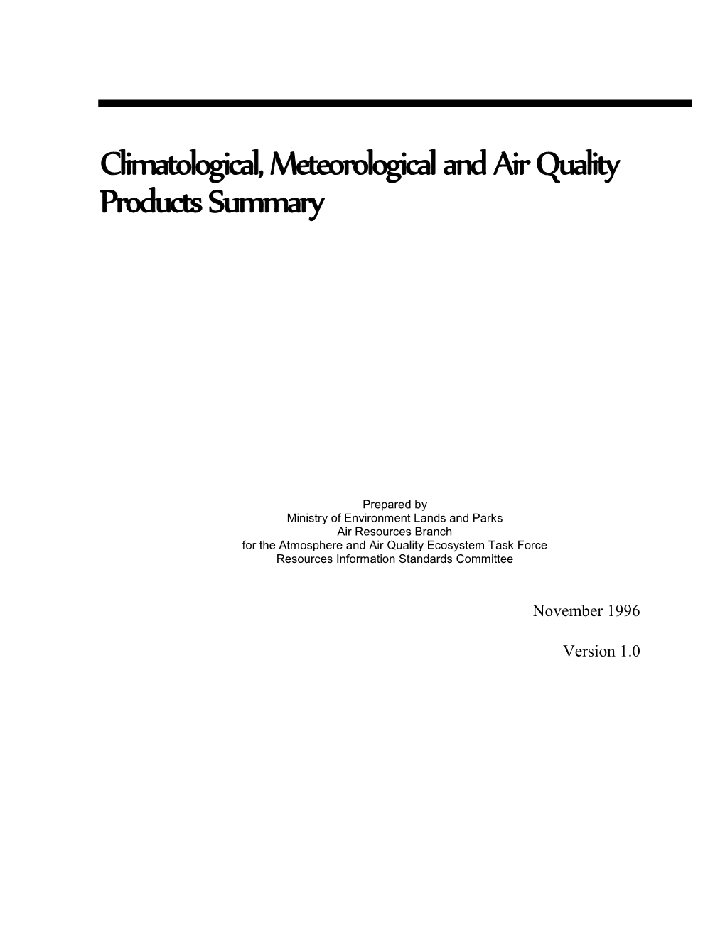 Climatological, Meteorological and Air Quality Products Summary