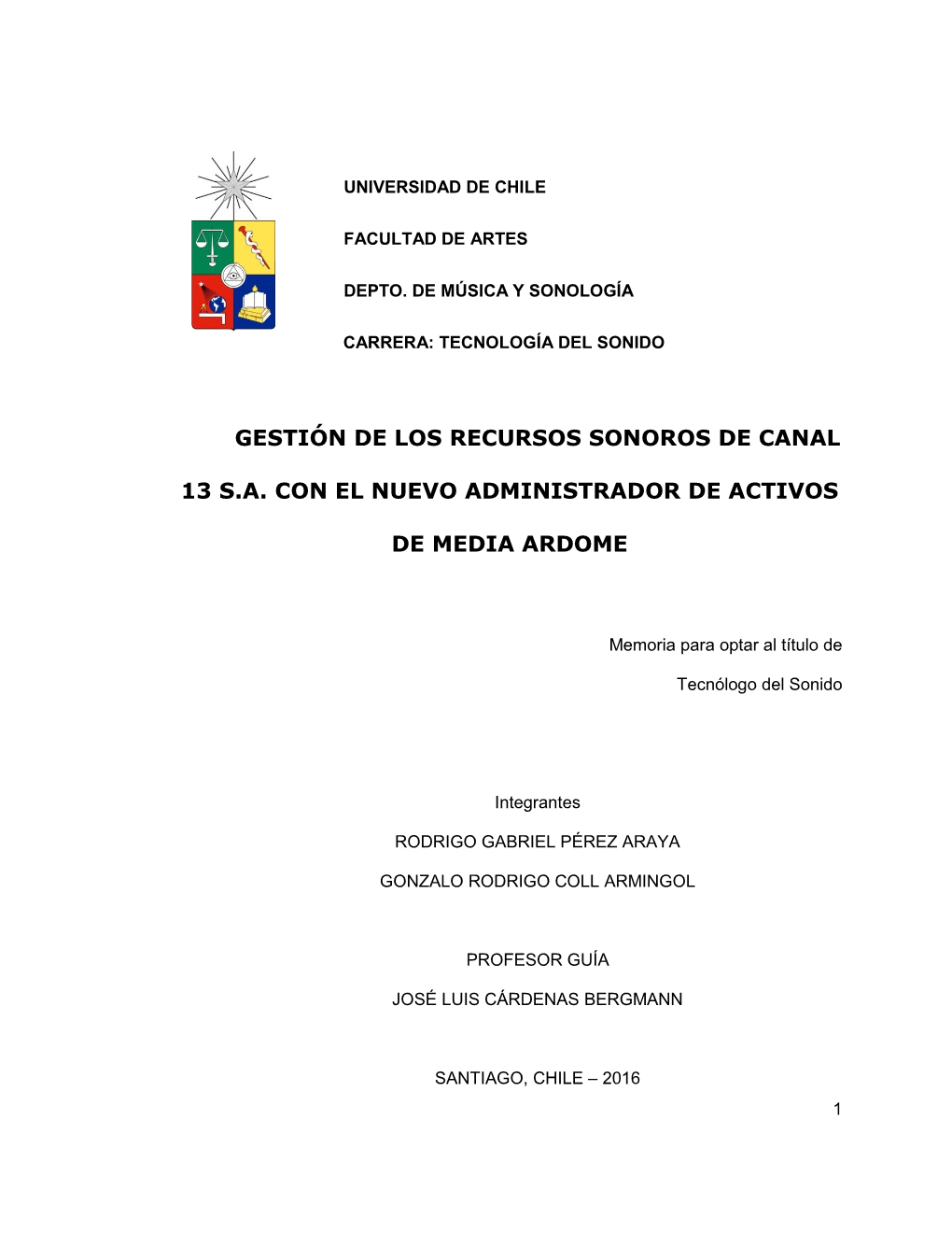 Gestión De Los Recursos Sonoros De Canal 13 S.A. Con El Nuevo Administrador De Activos De Media Ardome