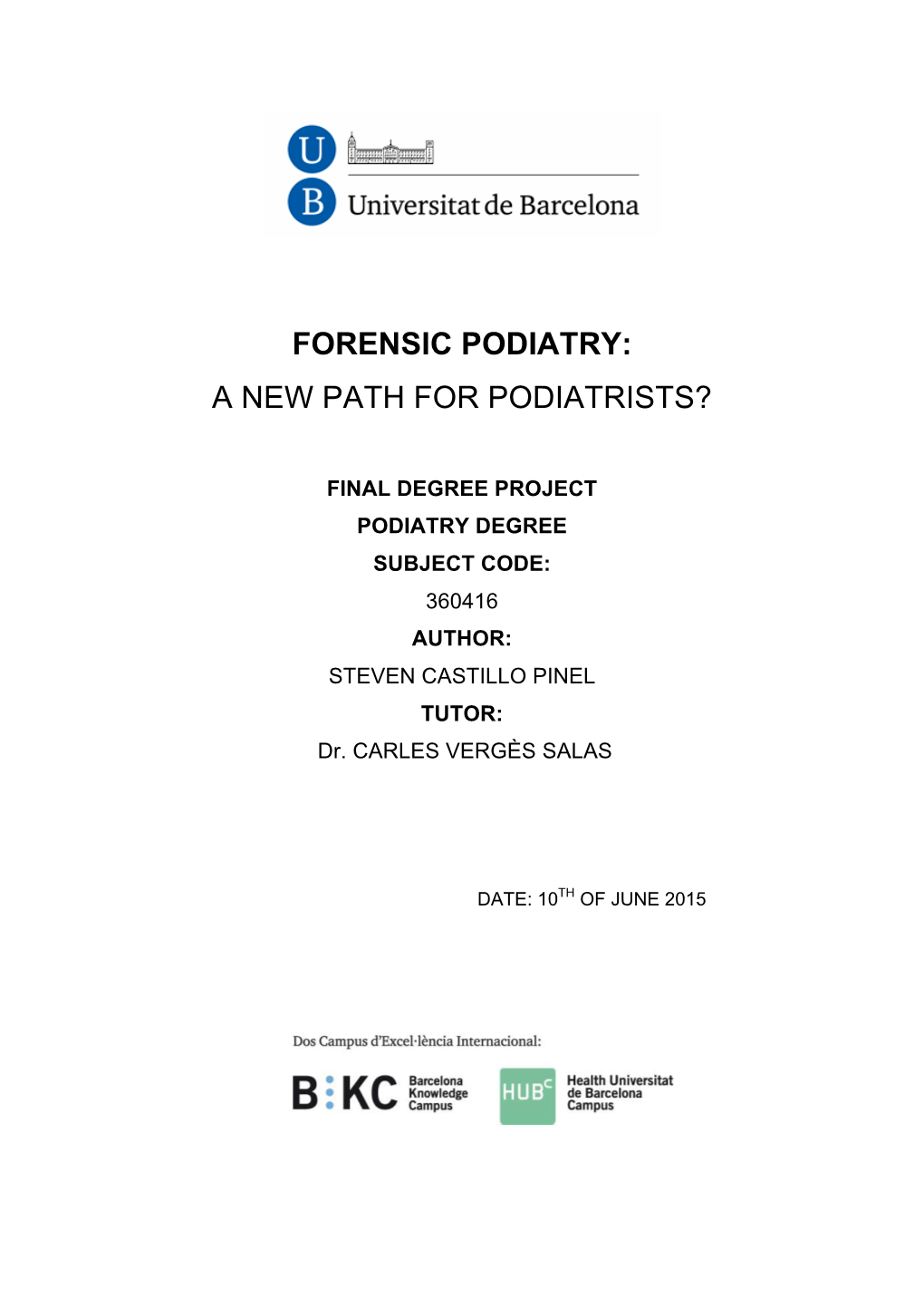 Forensic Podiatry: a New Path for Podiatrists?