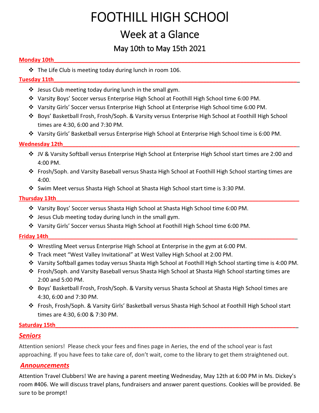 Week at a Glance May 10Th to May 15Th 2021 Monday 10Th______ the Life Club Is Meeting Today During Lunch in Room 106